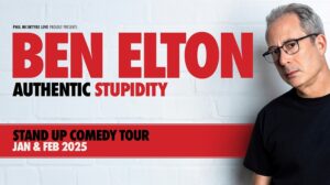 Ben Elton Authentic Stupidity Stand Up Comedy Tour Jan & Feb 2025