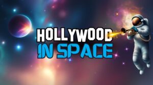 Hollywood In Space