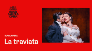 Royal Ballet & Opera. The Royal Ballet: La traviata