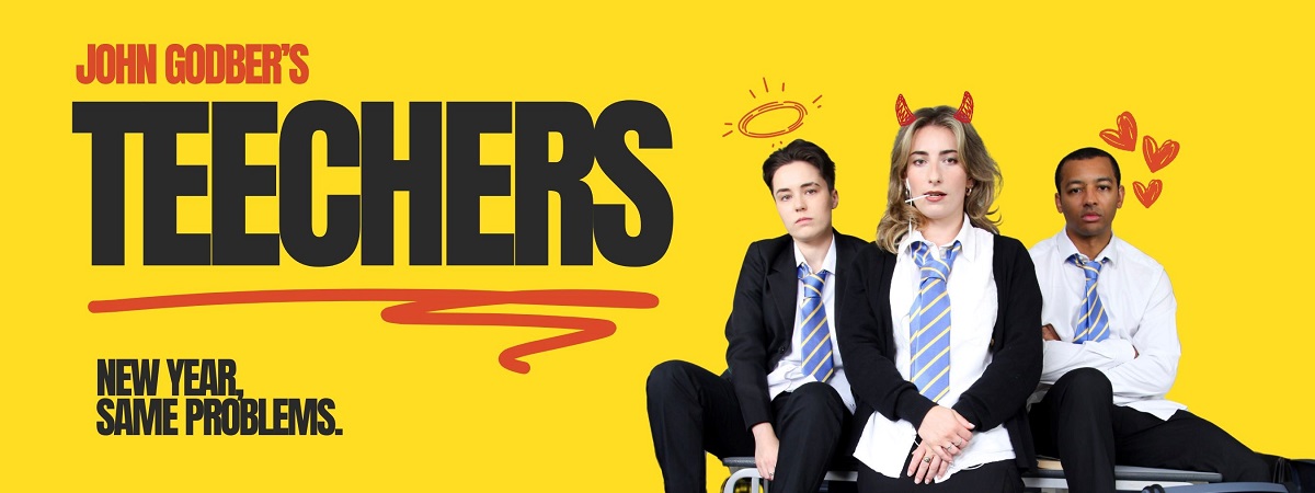 John Godber's Teechers. New Year, Same Problems.