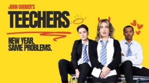 John Godber's Teechers. New Year, Same Problems.