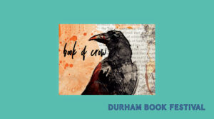 Durham Book Festival. Book of Crow. An illustration of a crow.
