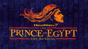 Dreamworks The Prince of Egypt The Musical