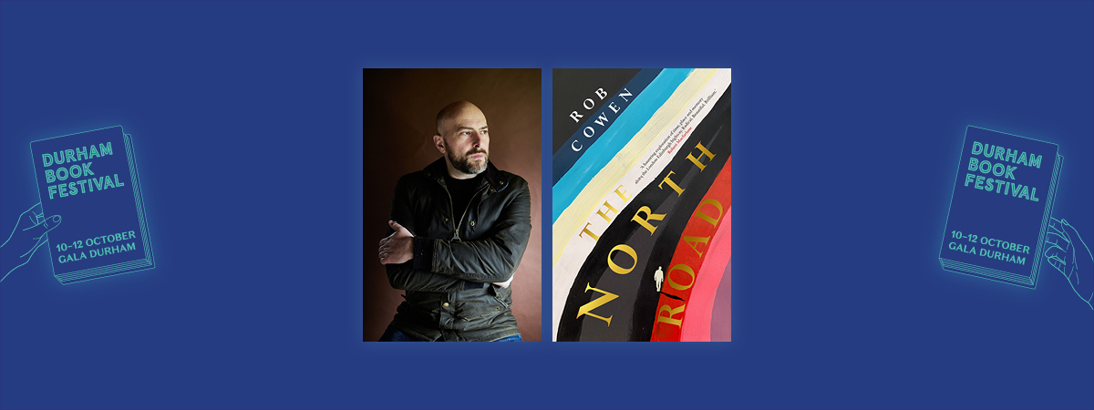 Rob Cowen: The North Road