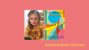 The Virago Book of Friendship with Rachel Cooke