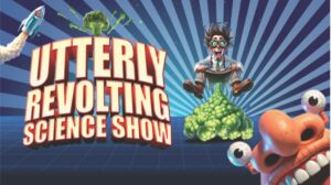 Utterly Revolting Science Show